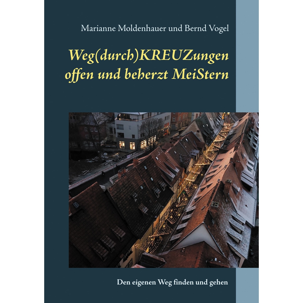 Imagem 0 de Weg(durch)KREUZungen offen und beherzt MeiStern