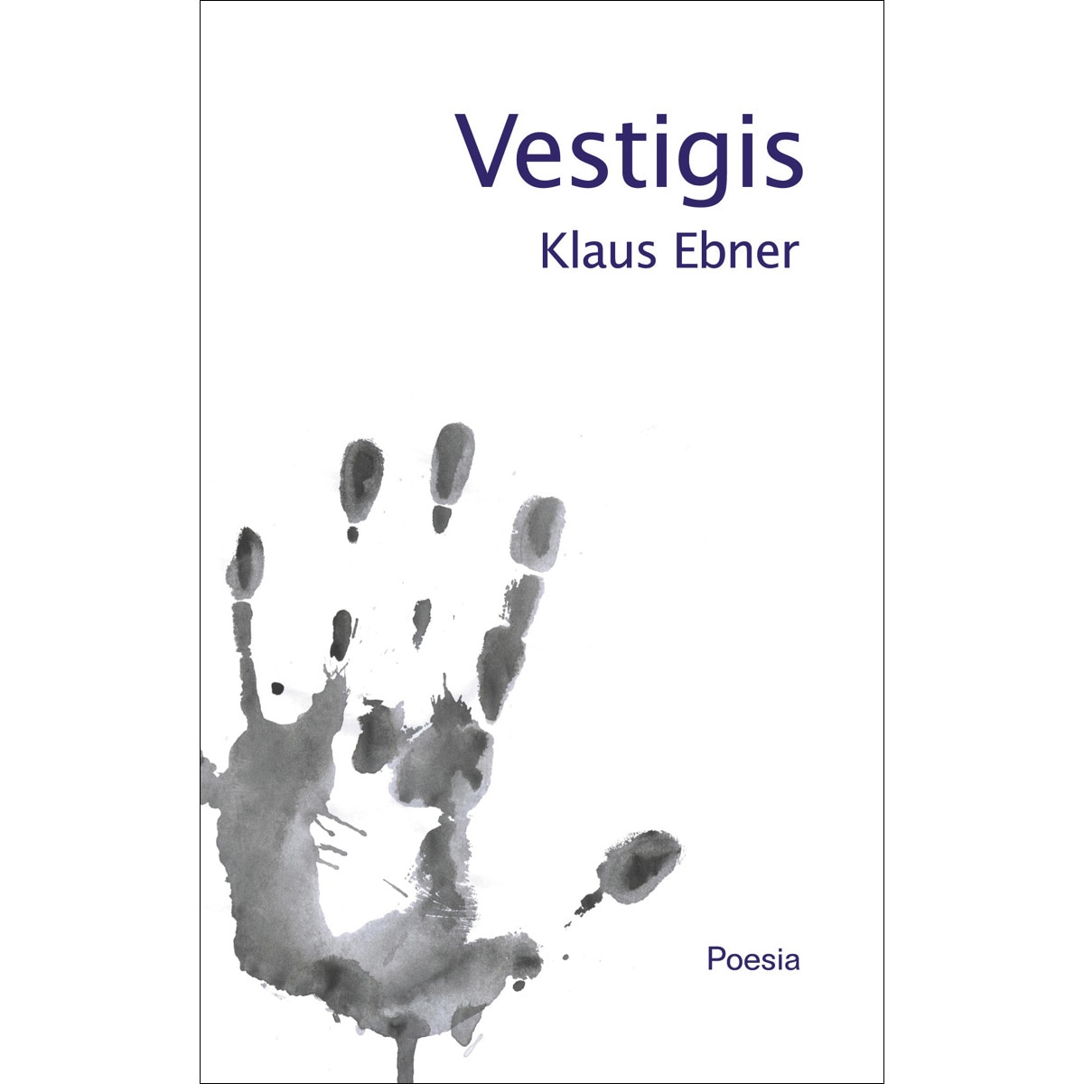 Imagem 0 de Vestigis: Poesia(Tapa blanda)