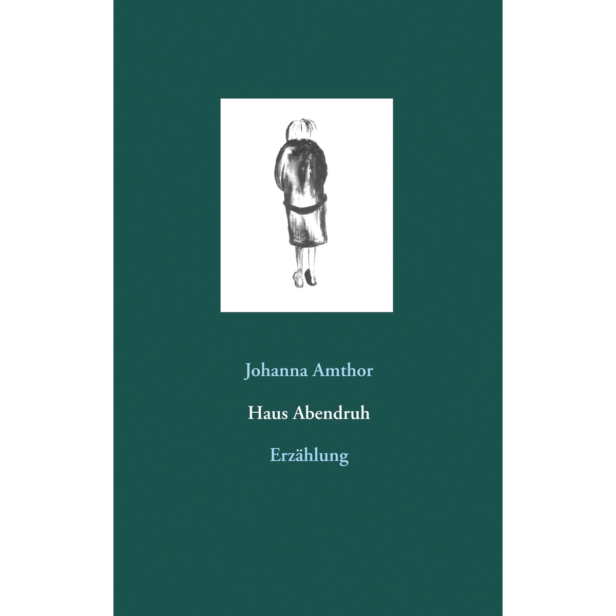 Haus abendruh: Erzählung(Tapa blanda) 1