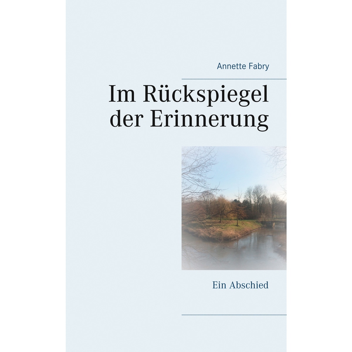 Im Rückspiegel der Erinnerung 1