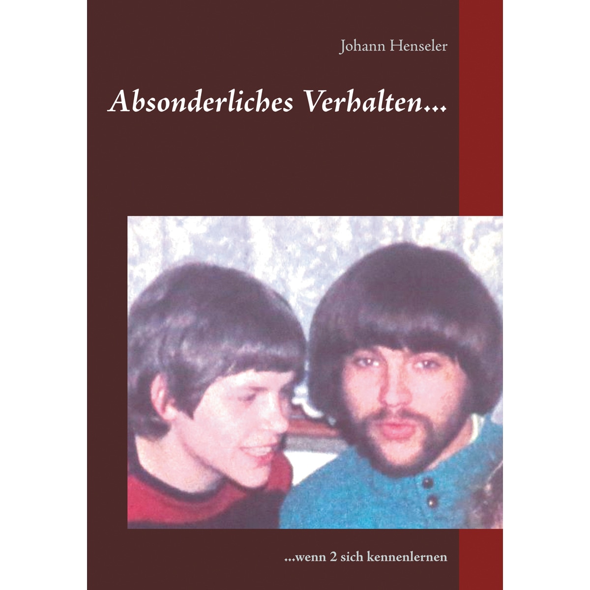 Absonderliches Verhalten... 1