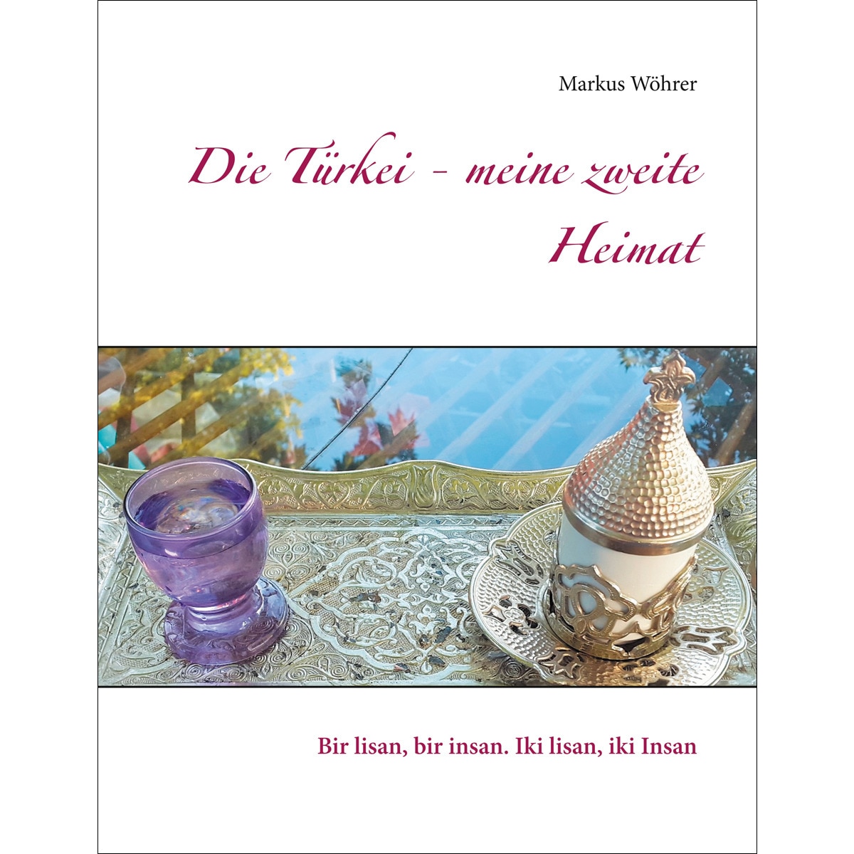 Die Türkei - meine zweite Heimat 1