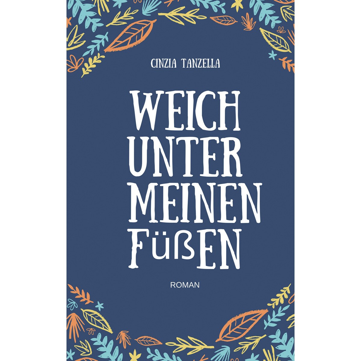 Weich unter meinen füßen(Tapa blanda) 1