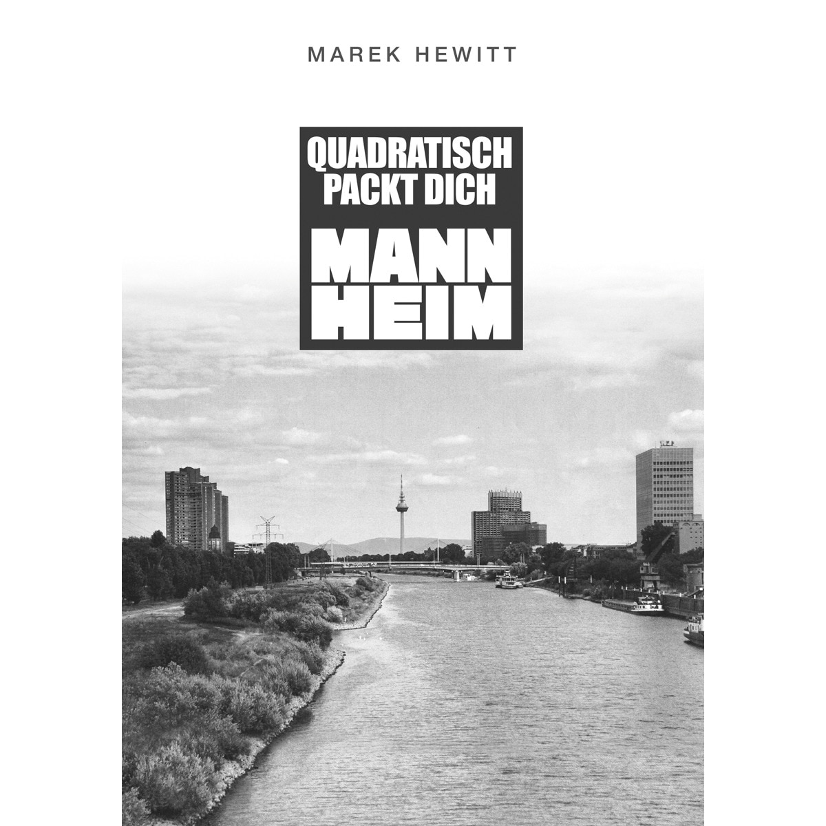 Quadratisch, Packt Dich, Mannheim 1