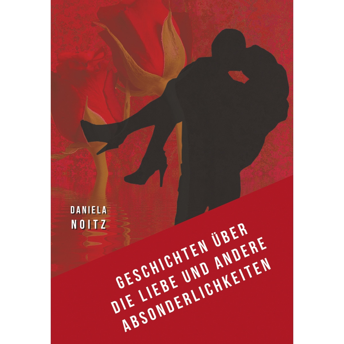 Geschichten über die Liebe und andere Absonder 1