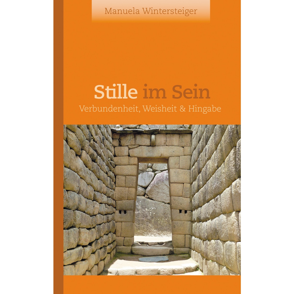 Stille im Sein: Verbundenheit, Weisheit & Hingabe (Capa dura) 1
