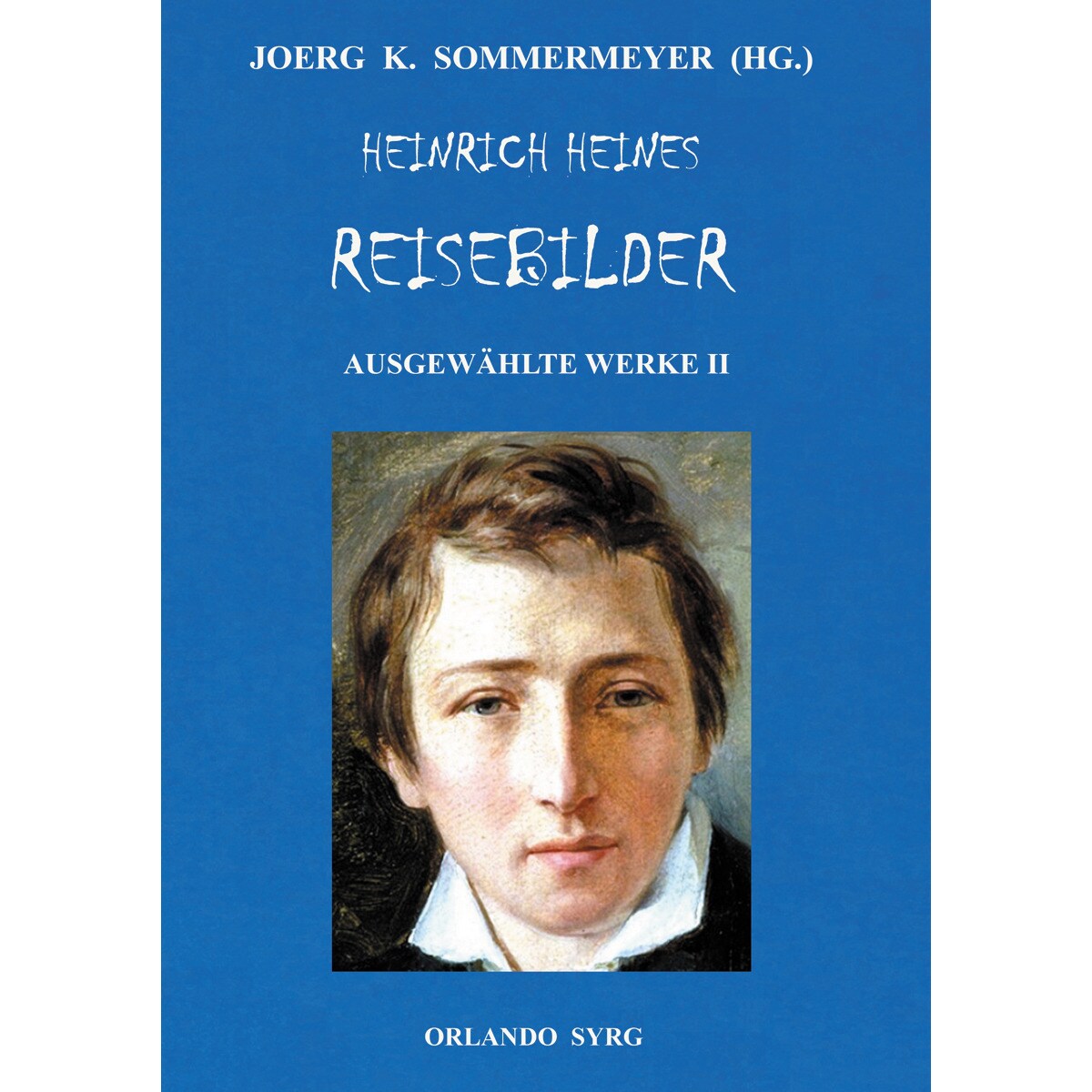 Imagem 0 de Heinrich Heines Reisebilder. Ausgewählte Werke