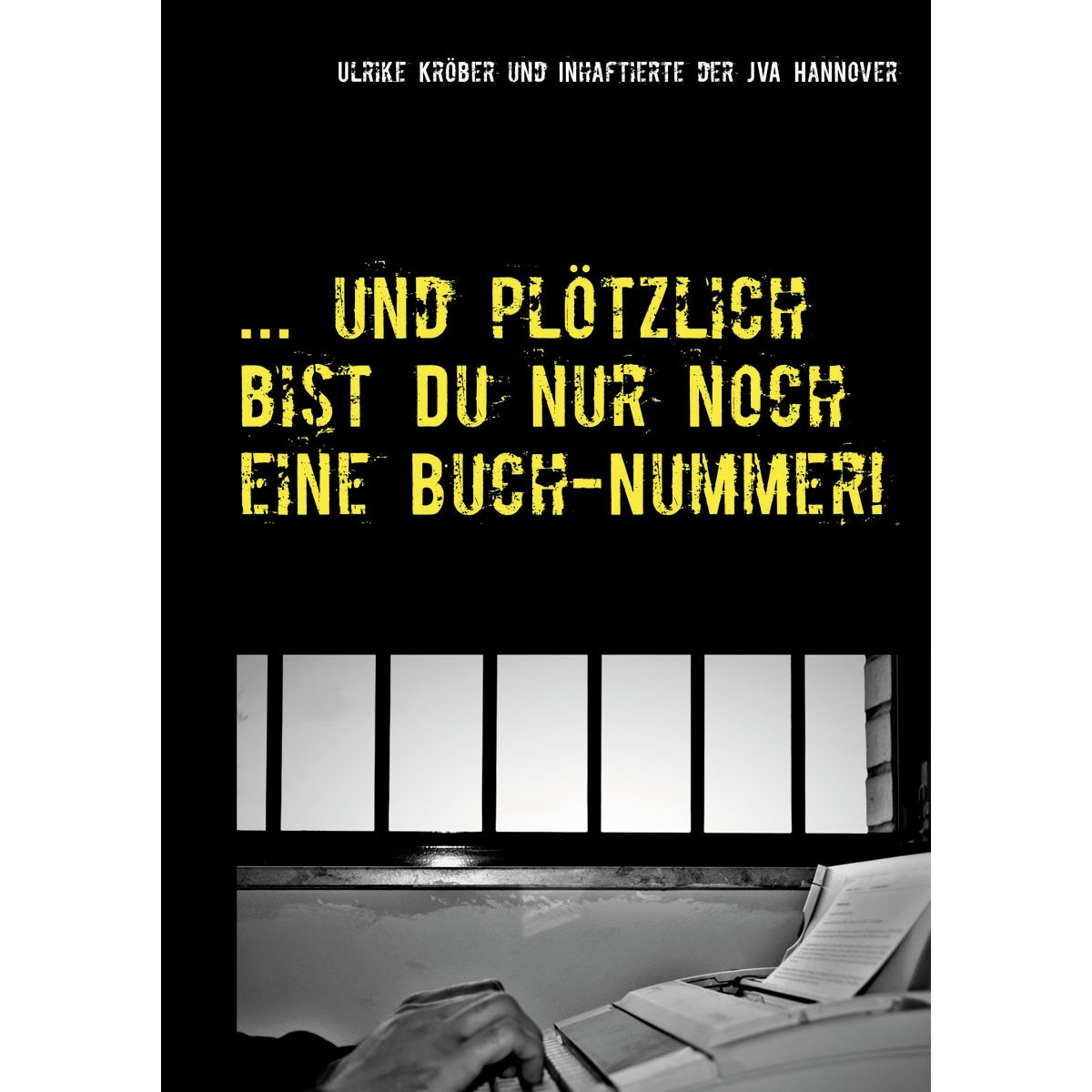 ... und plötzlich bist Du nur noch eine Buch-N 1