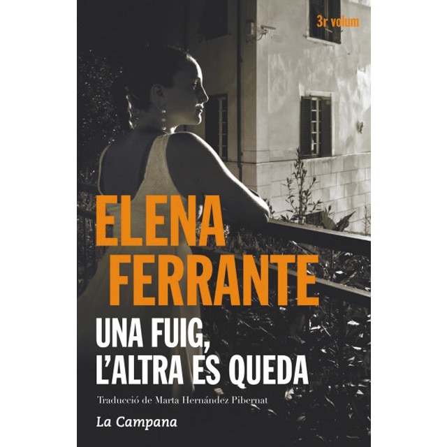 Imagen 0 de Una fuig, l'altra es queda (L'amiga genial 3)  (Bolsillo) (Tapa blanda)