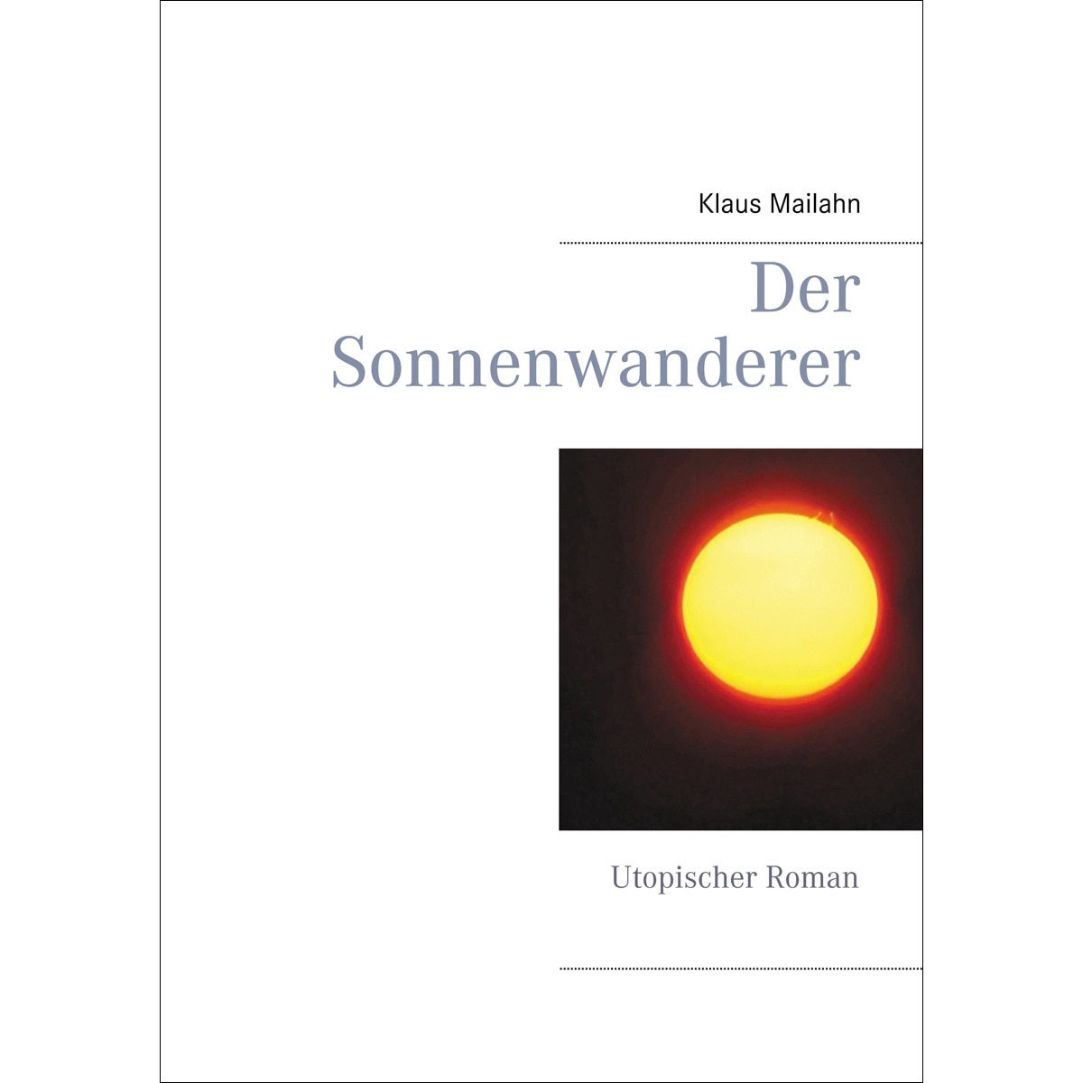 Der sonnenwanderer: Utopischer roman(Tapa blanda) 1