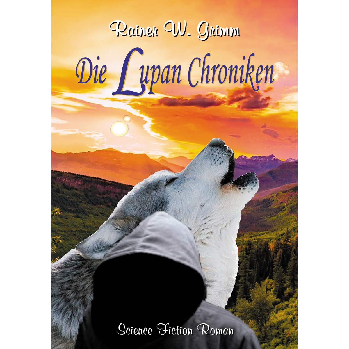 Die Lupan Chroniken 1