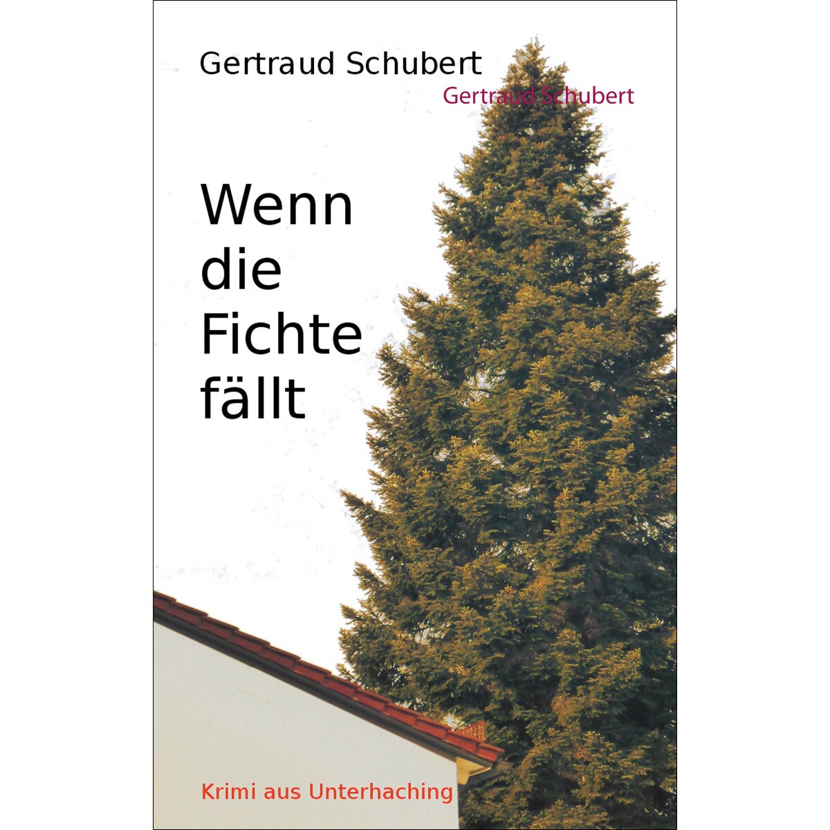 Wenn die Fichte fällt 1