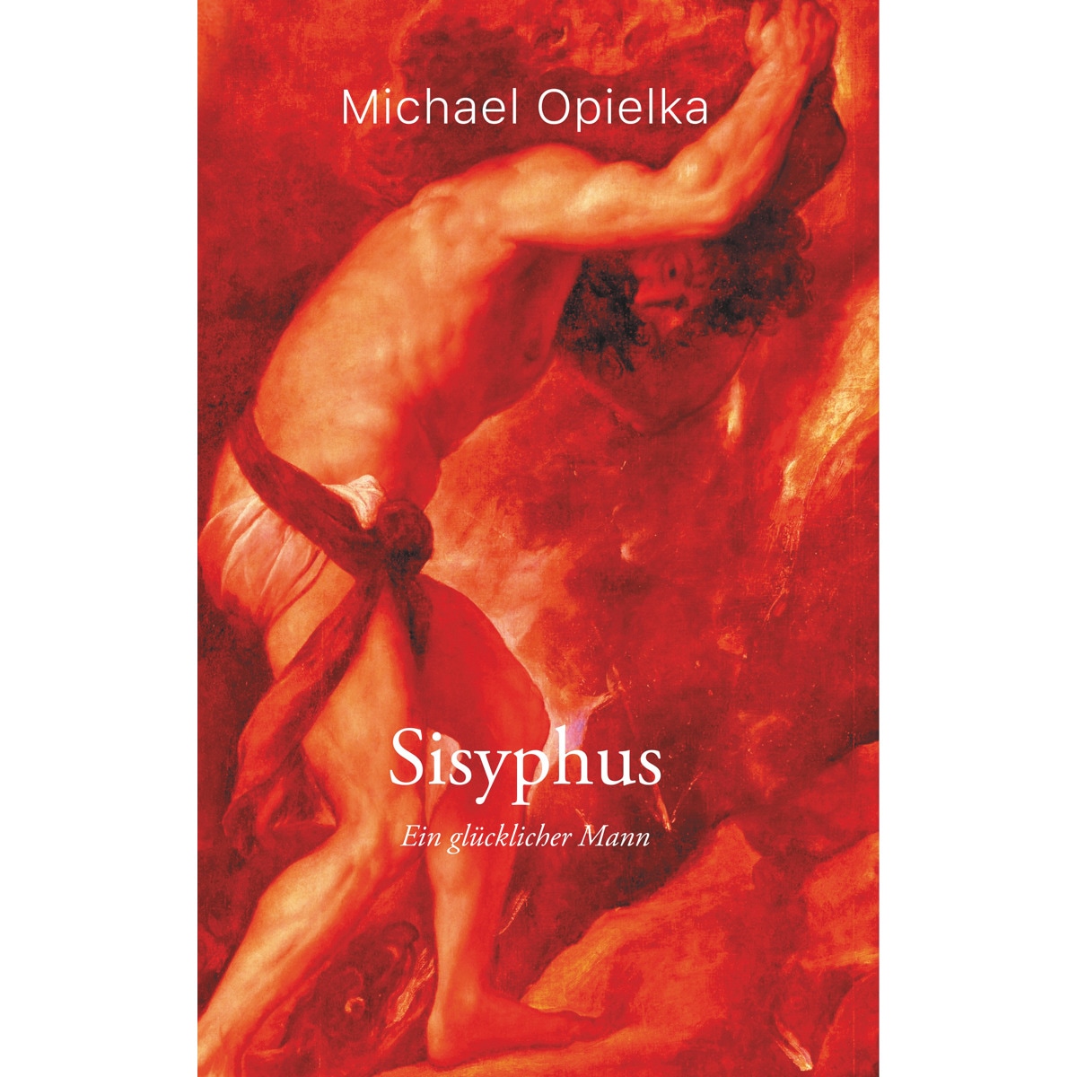 Sisyphus: Ein glücklicher Mann (Capa dura) 1