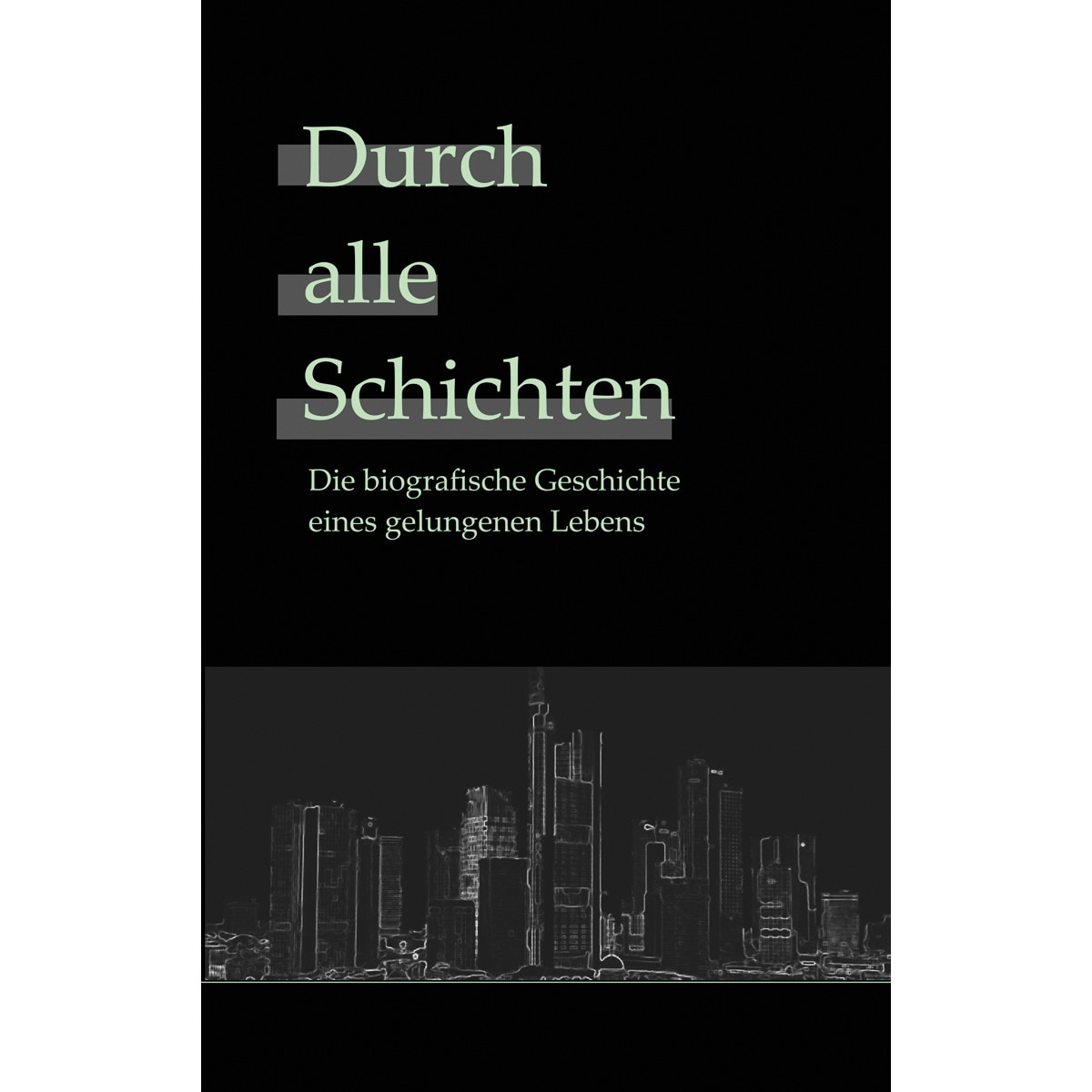 Durch alle Schichten 1