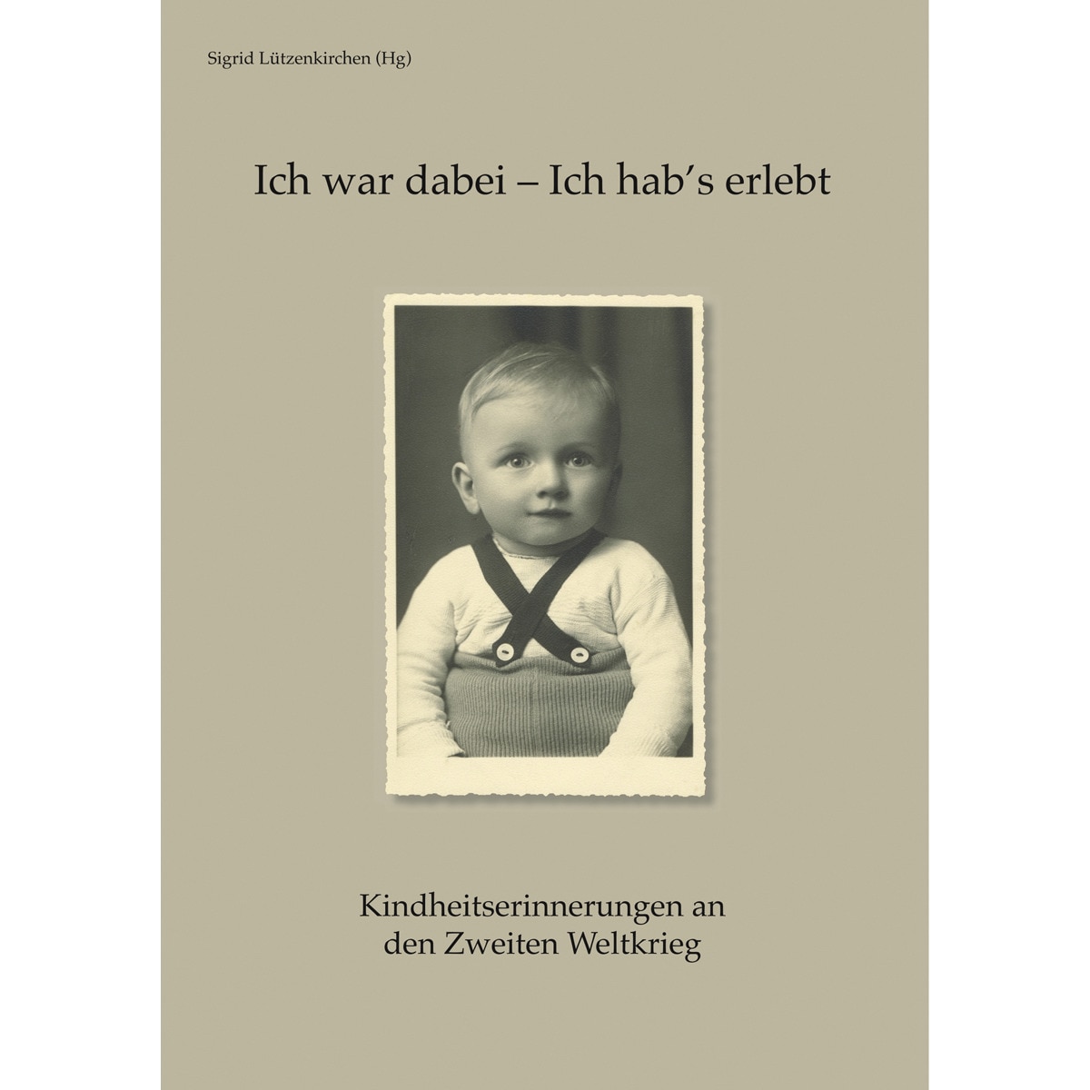 Ich war dabei - Ich hab's erlebt 1