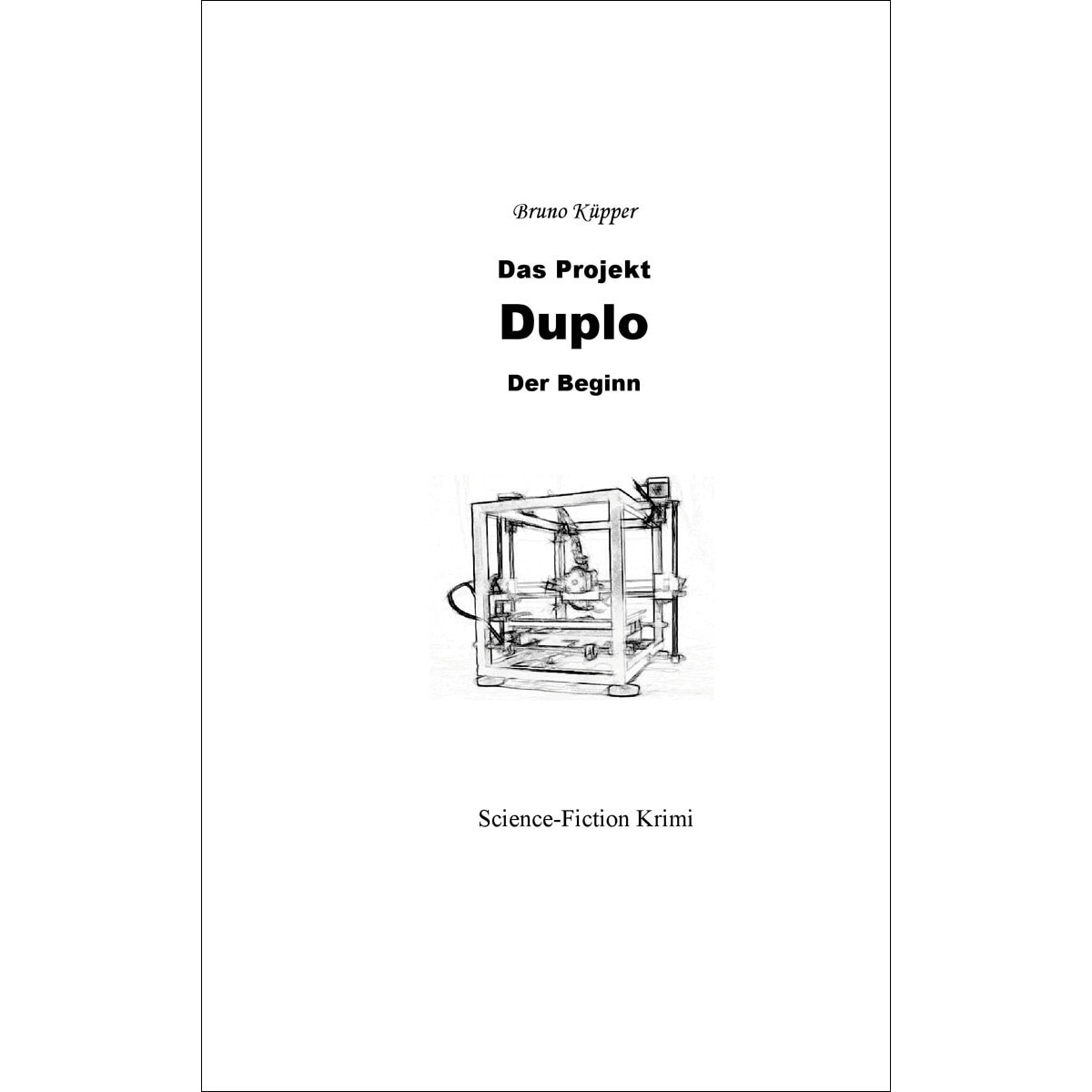 Das Projekt Duplo 1
