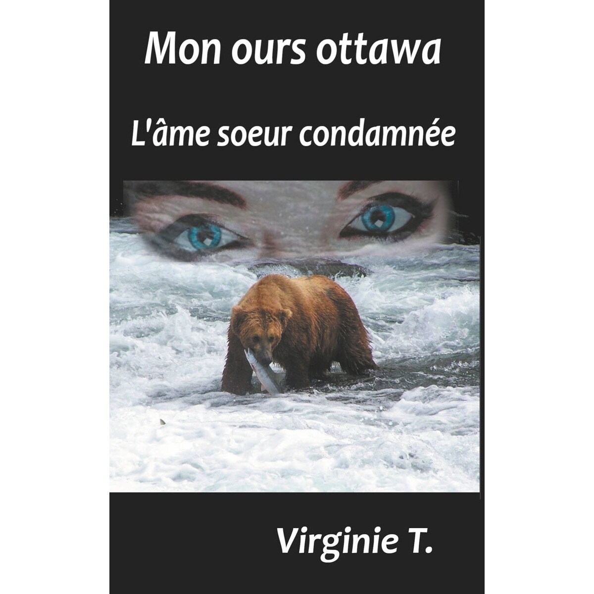 Mon ours ottawa: L'âme soeur condamnée(Tapa blanda) 1