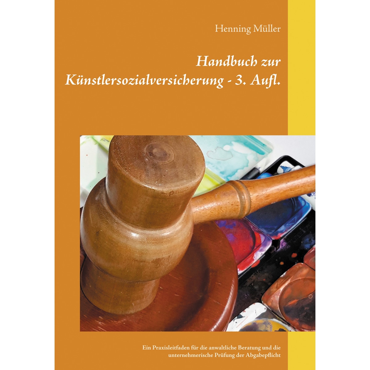 Imagem 0 de Handbuch zur Künstlersozialversicherung: Ein Praxisleitfaden für die anwaltliche Beratung und die unternehmerische Prüfung der Abgabepfli (Capa mole)