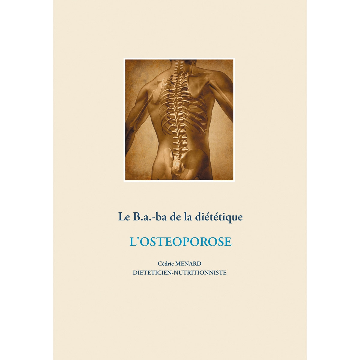 Imagem 0 de Le B.a.-b.a de la diététique de l'ostéoporose (Capa mole)
