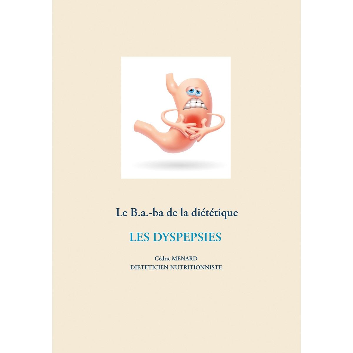 Le B.a.-ba de la diététique des dyspespies (Capa mole) 1