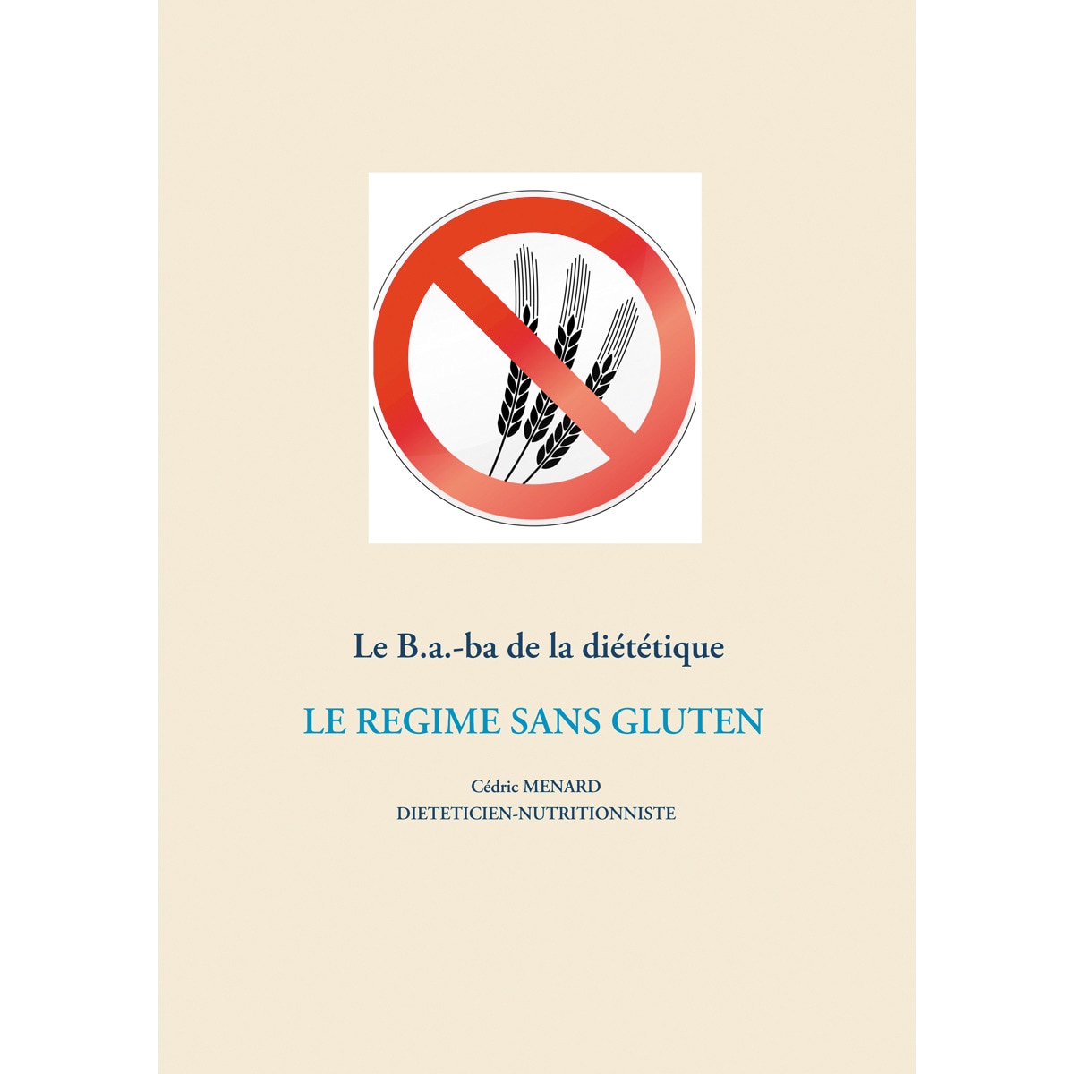 Le B.a.-ba diététique du régime sans gluten (Capa mole) 1