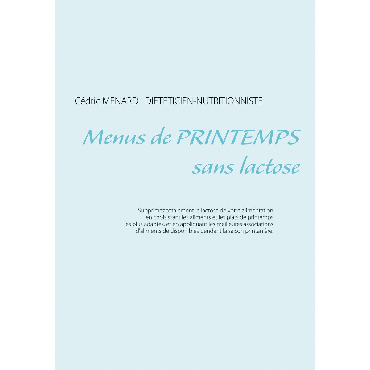 Imagem 0 de Menus de printemps sans lactose(Tapa blanda)