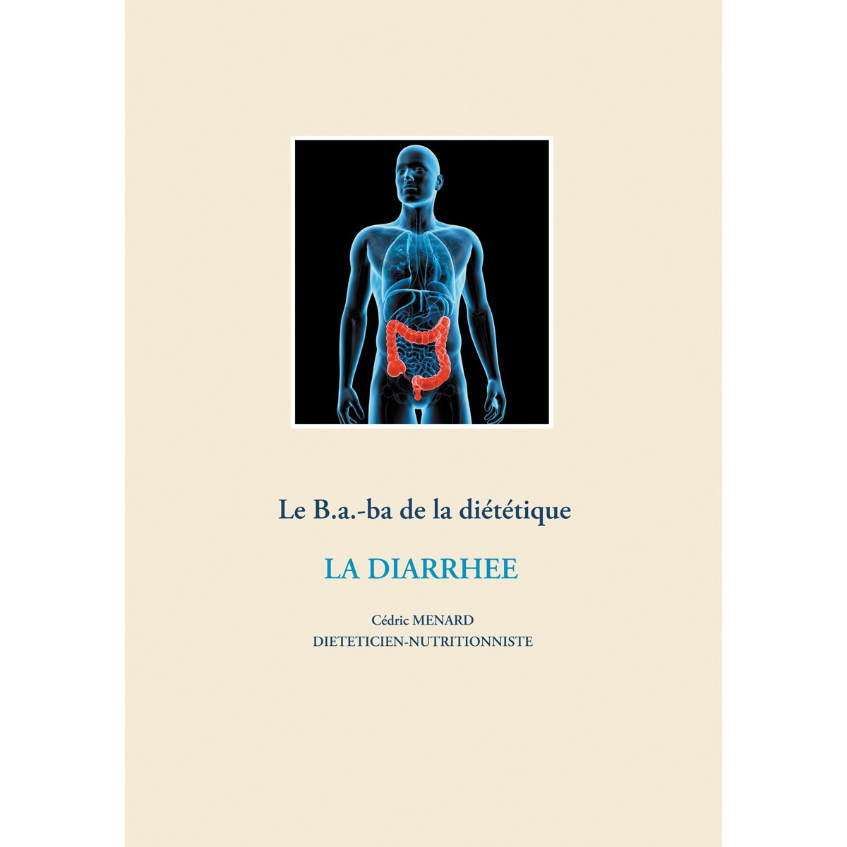 Le B.a.-ba de la diététique pour la diarrhée (Capa mole) 1
