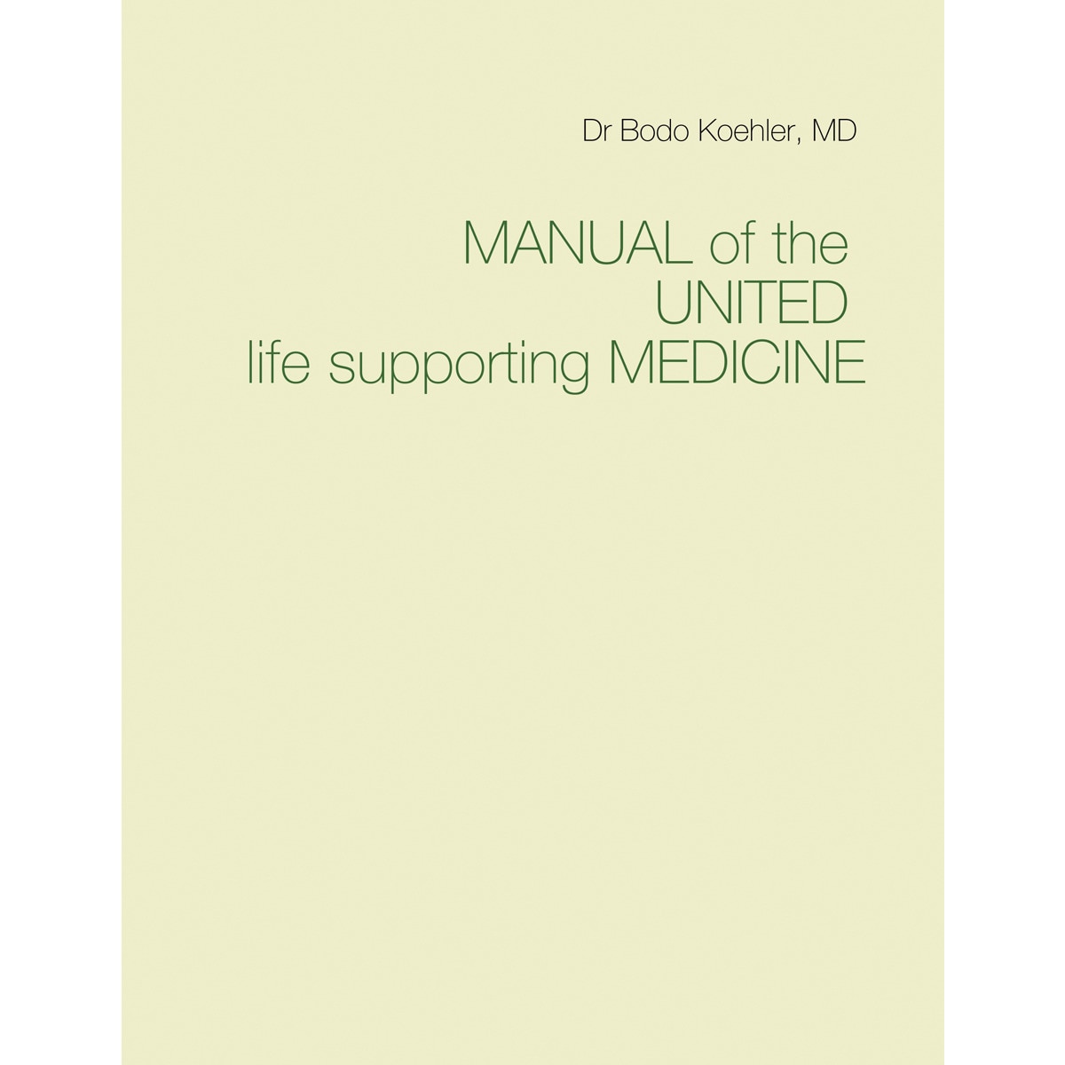 Manual of the united life supporting medicine(Tapa blanda) 1