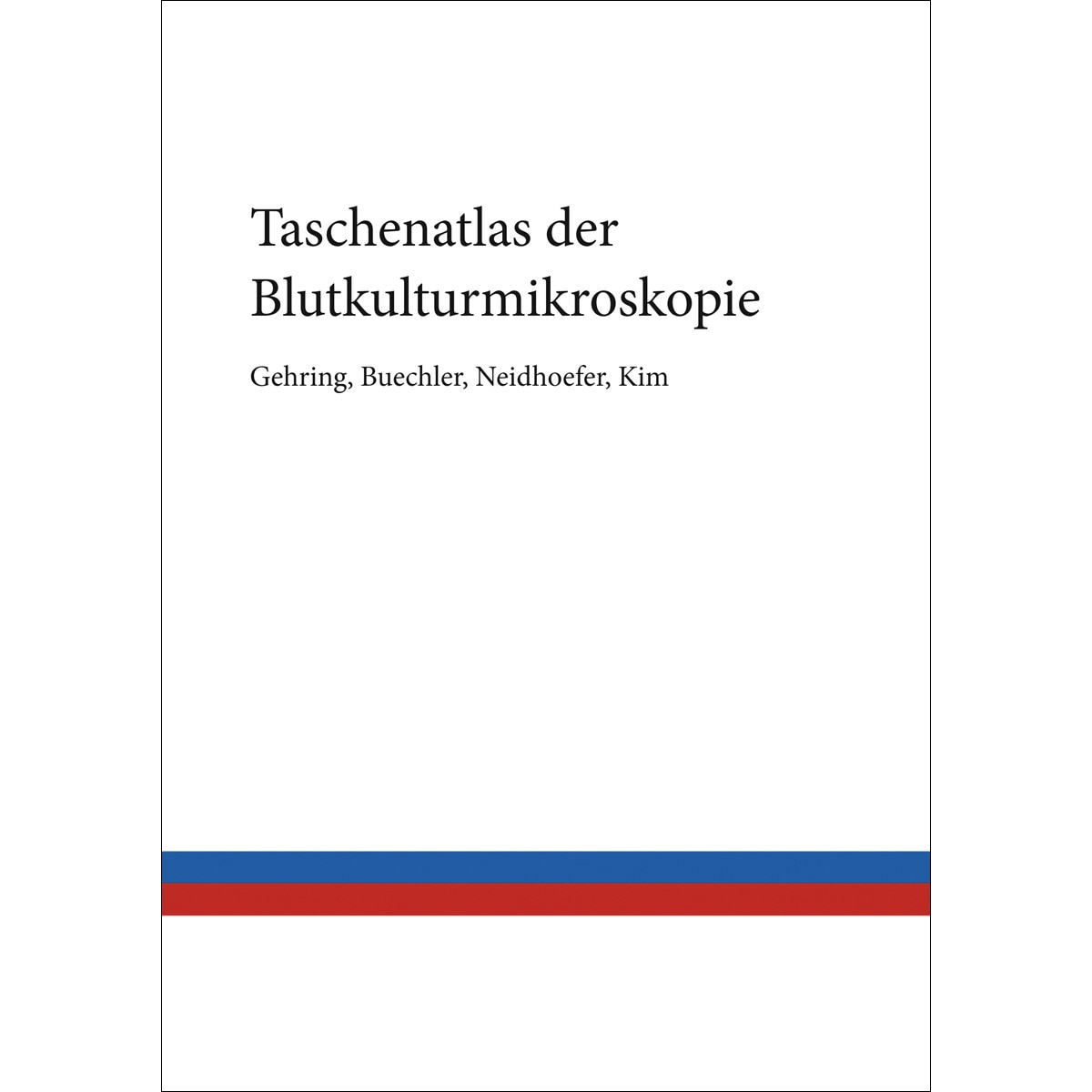 Taschenatlas der Blutkulturmikroskopie (Capa mole) 1