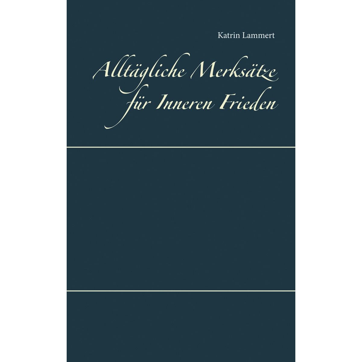 Alltägliche Merksätze für Inneren Frieden 1