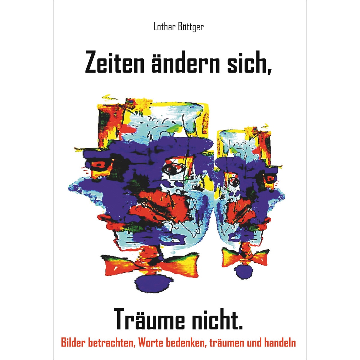 Imagem 0 de Zeiten ändern sich, Träume nicht