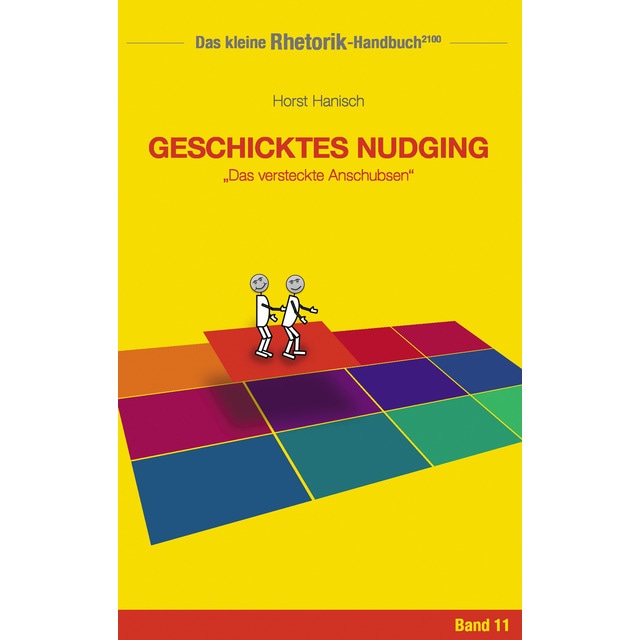 Imagen 0 de Rhetorik-Handbuch 2100 - Geschicktes Nudging: Das versteckte Anschubsen  (Tapa blanda)