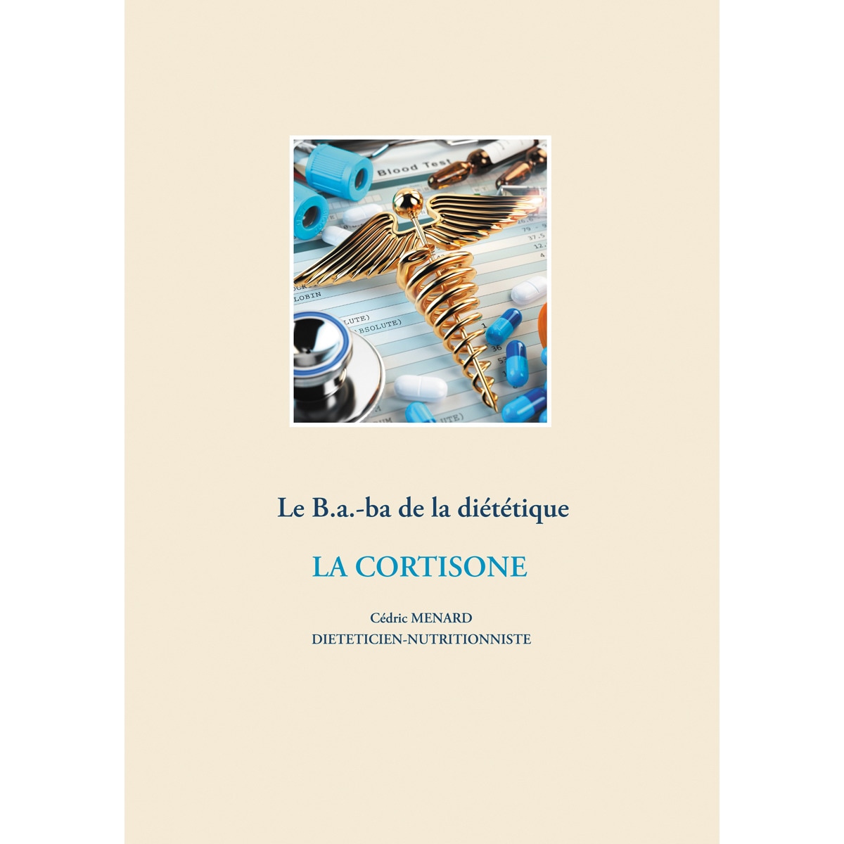 Le B.a.-ba diététique de la corticothérapie (Capa mole) 1