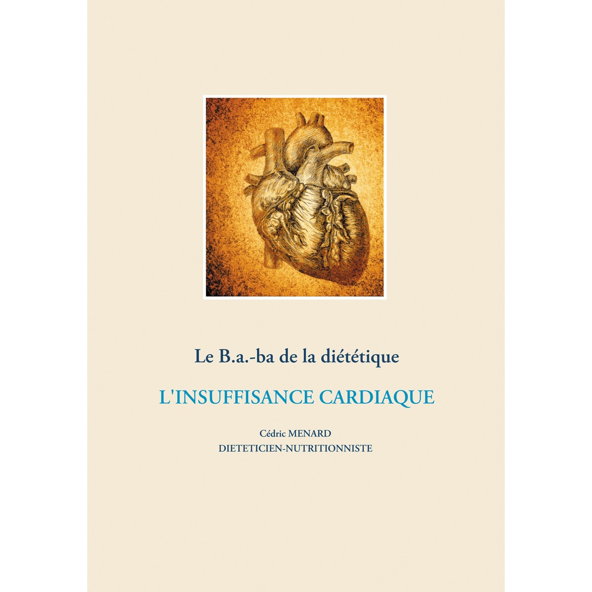 Le B.a.-ba de la diététique de l'insuffisance cardiaque (Capa mole) 1