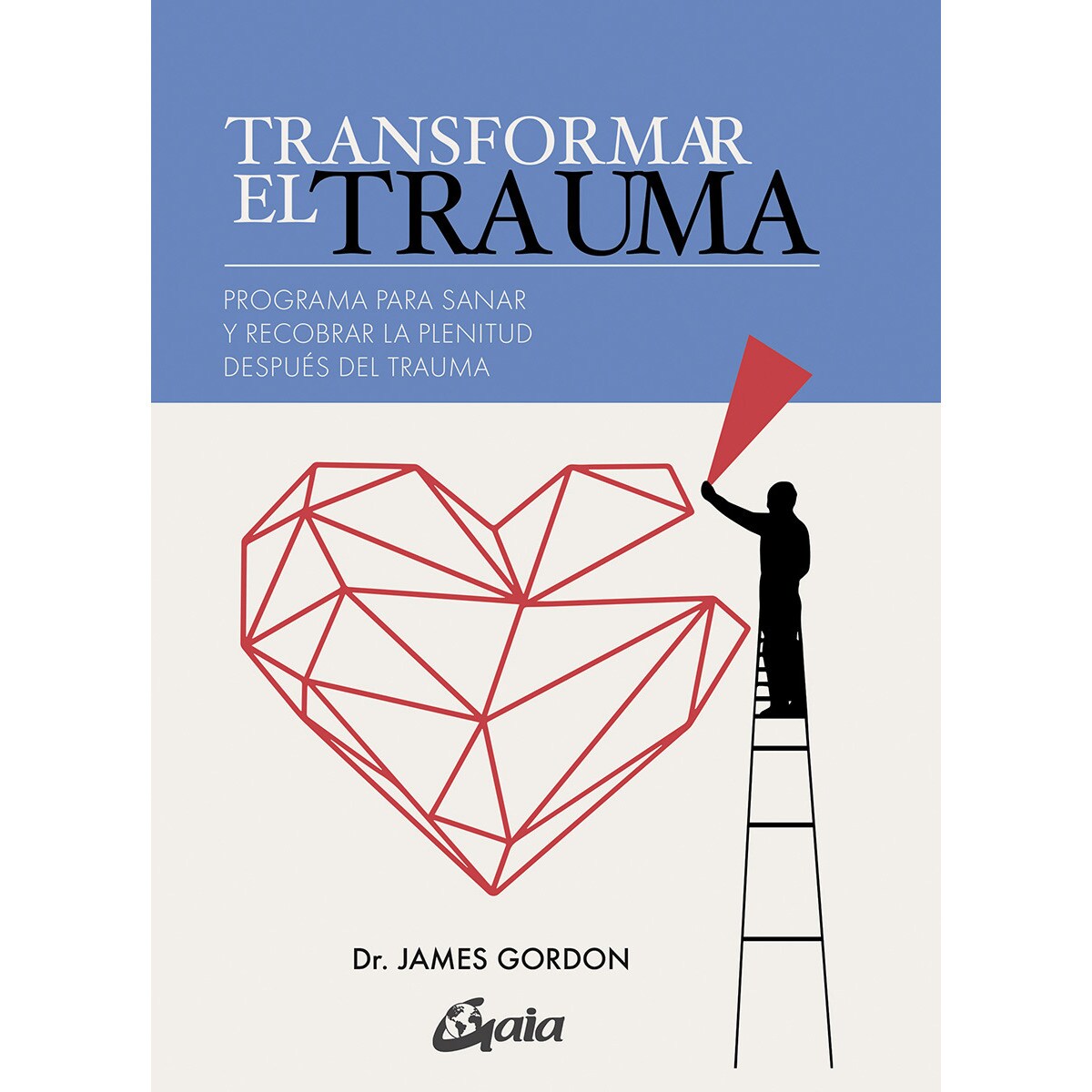 Transformar el trauma: Programa para sanar y recobrar la plenitud después del trauma(Tapa blanda) 1