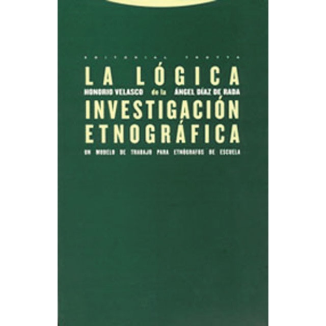 Imagen 0 de La lógica de la investigación etnográfica  (Tapa blanda Tapa blanda con solapas)