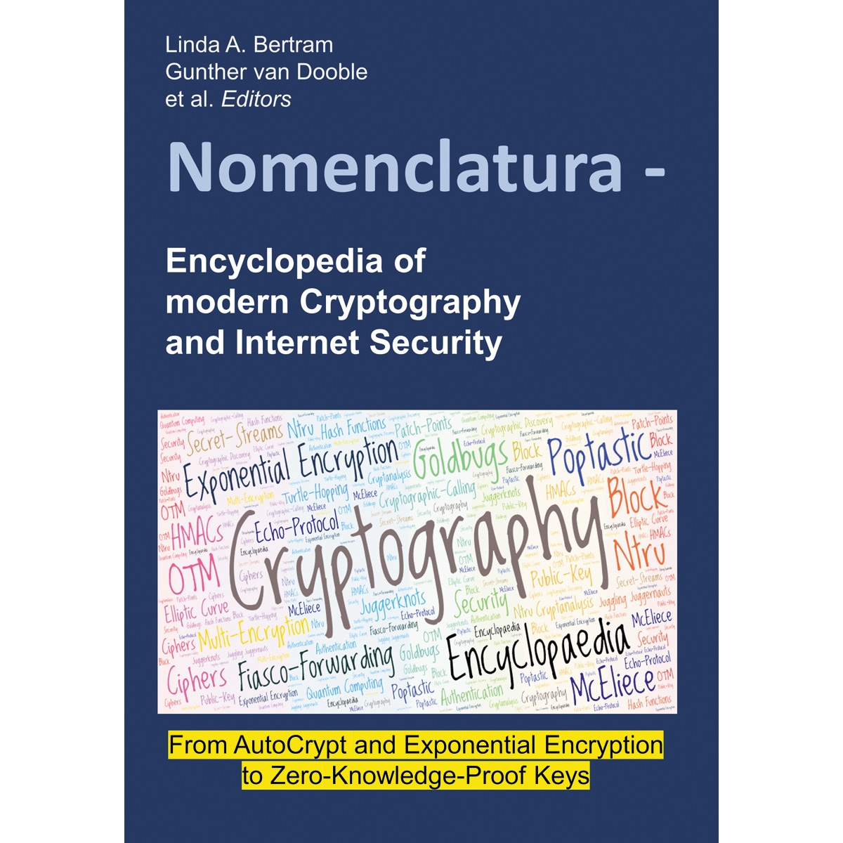 Nomenclatura - Encyclopedia of modern Cryptography and Internet Security: From AutoCrypt and Exponential Encryption to Zero-Knowledge-Pro (Capa mole) 1