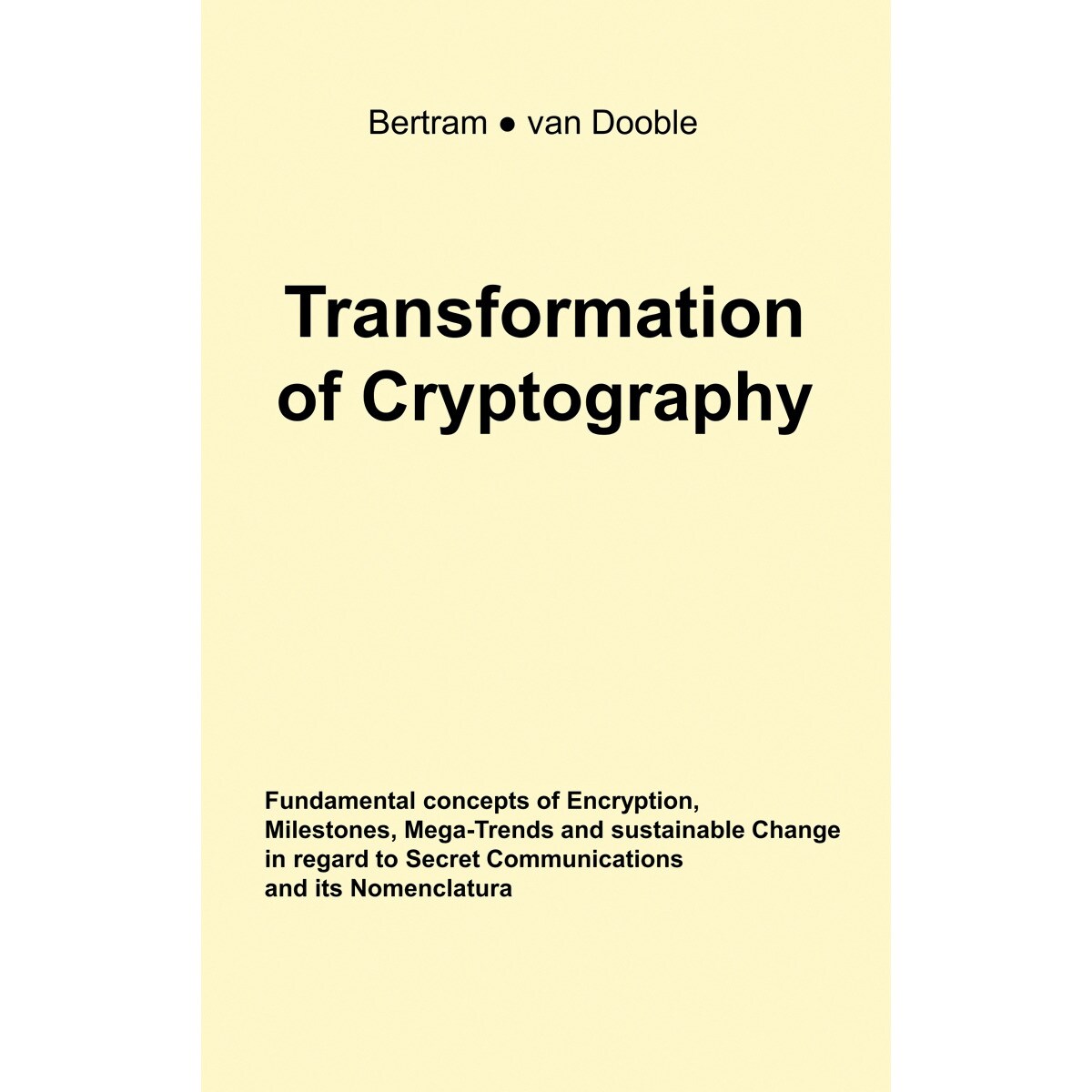 Transformation of Cryptography 1