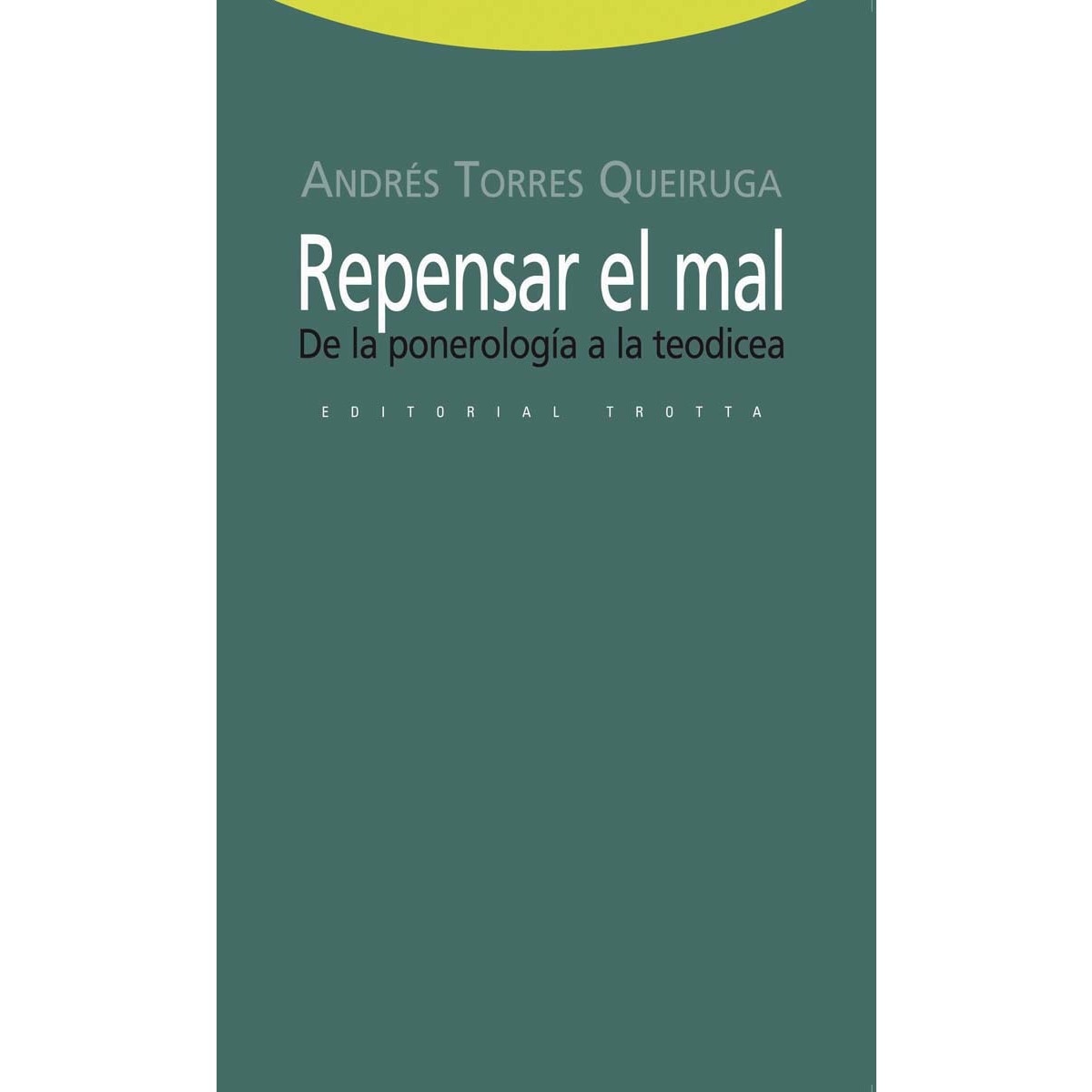 Repensar el mal: De la ponerología a la teodicea(Tapa blanda) 1