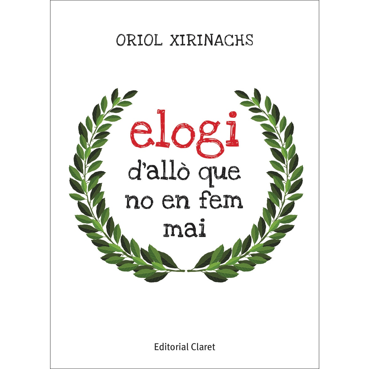 Imagem 0 de Elogi d'allò que no en fem mai(Tapa blanda)