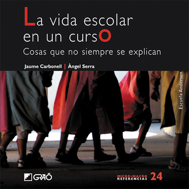La vida escolar en un curso.: Cosas que no siempre se explican (Capa mole) 1