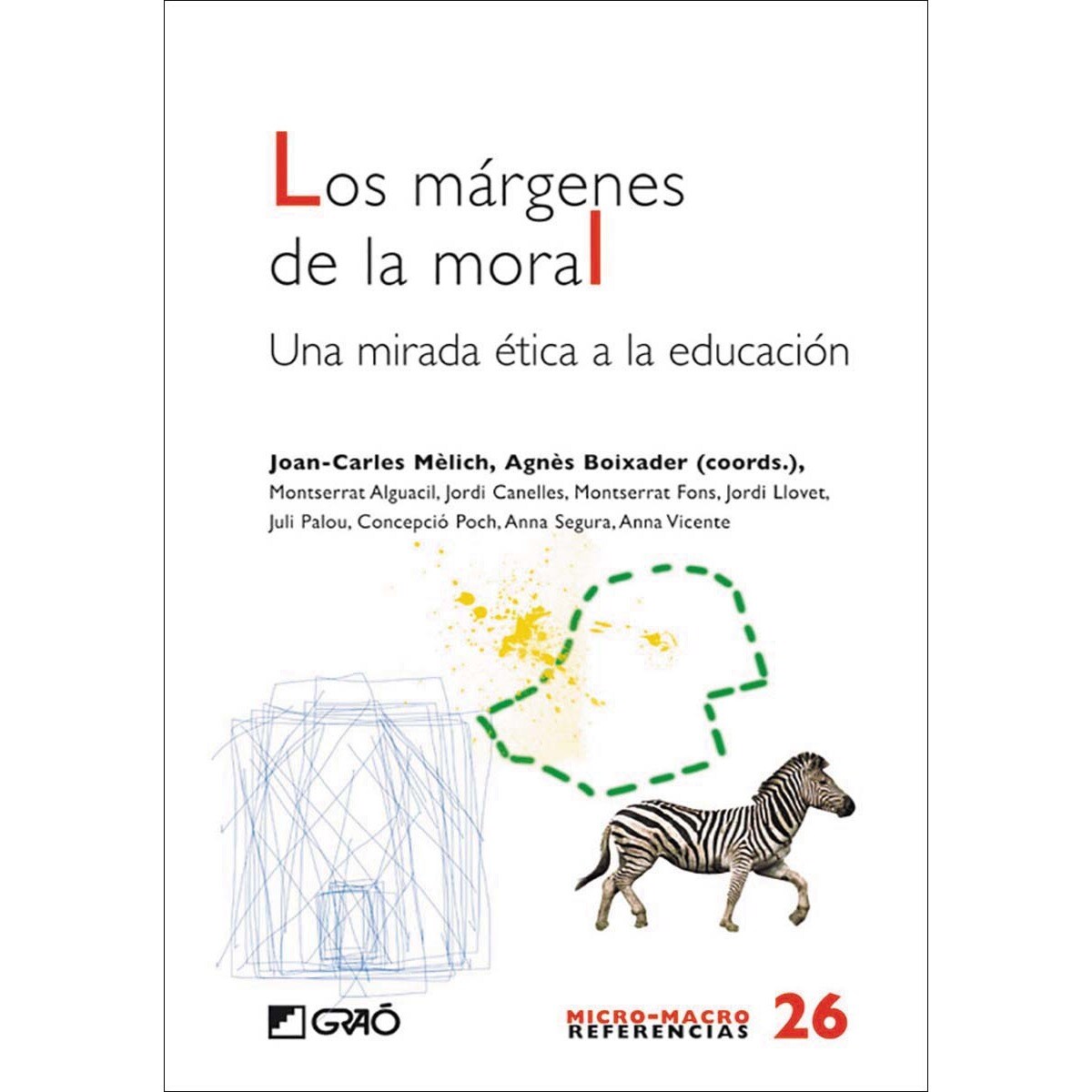 Imagem 0 de Los márgenes de la moral.: Una mirada ética a la educación (Capa mole)