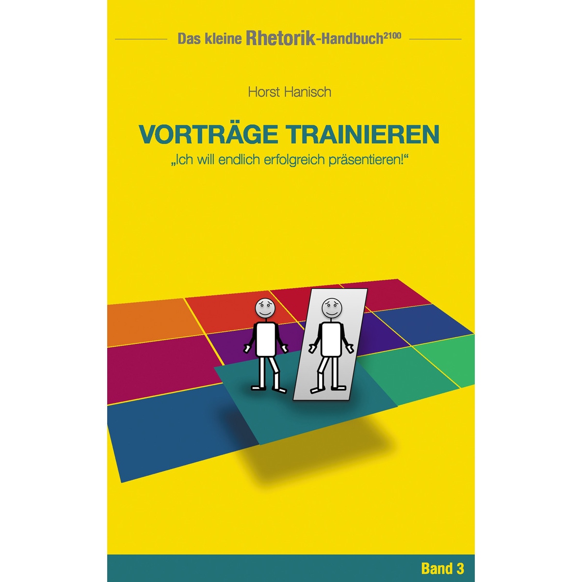Rhetorik-Handbuch 2100 - Vorträge trainieren 1