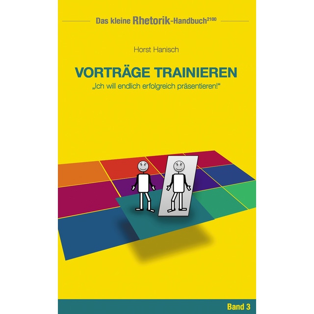 Imagen 0 de Rhetorik-Handbuch 2100 - Vorträge trainieren (Tapa blanda)