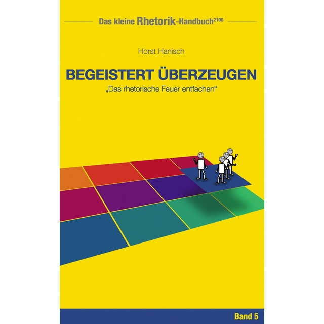Imagen 0 de Rhetorik-Handbuch 2100 - Begeistert überzeugen (Tapa blanda)