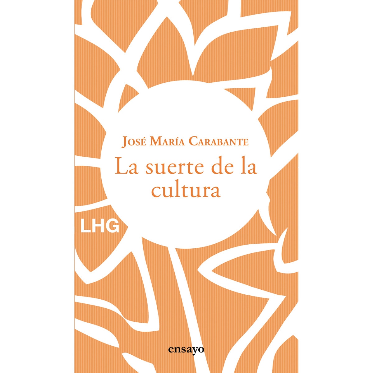 Imagem 0 de La suerte de la cultura: Hacia una reconstrucción de la cultura y del hombre