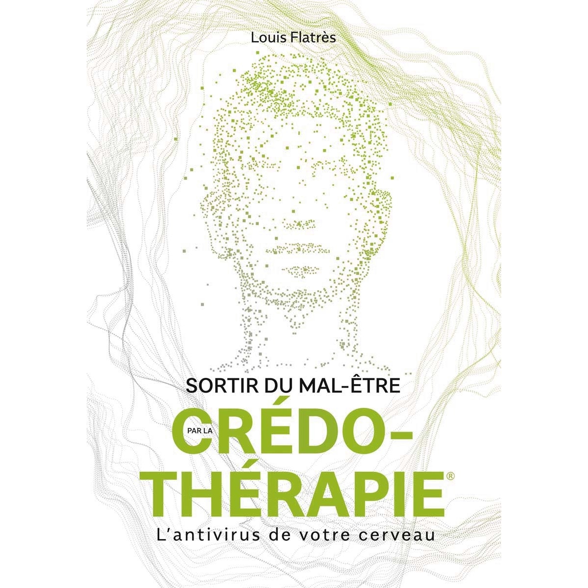 Sortir du mal-être par la Crédo-Thérapie (Capa mole) 1