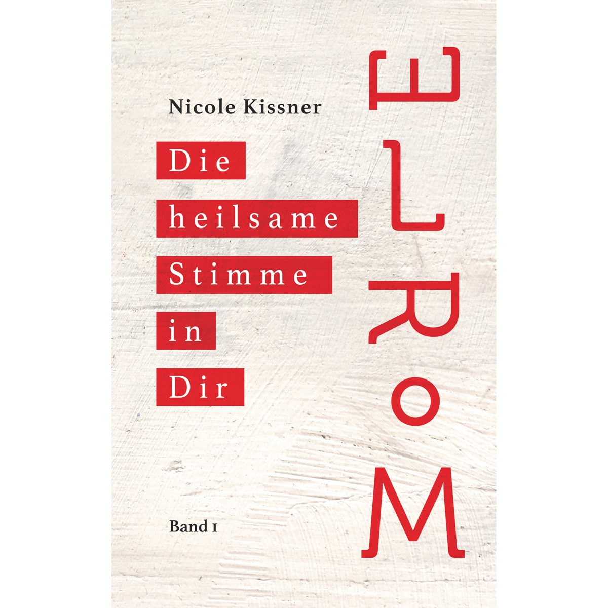 Elrom: Die heilsame Stimme in Dir (Capa dura) 1