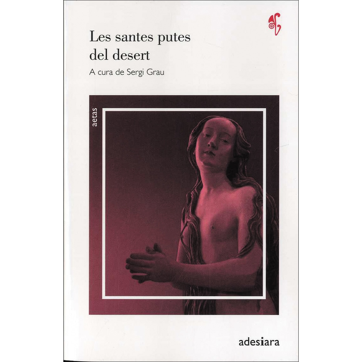 Imagem 0 de Les santes putes del desert(Tapa blanda)