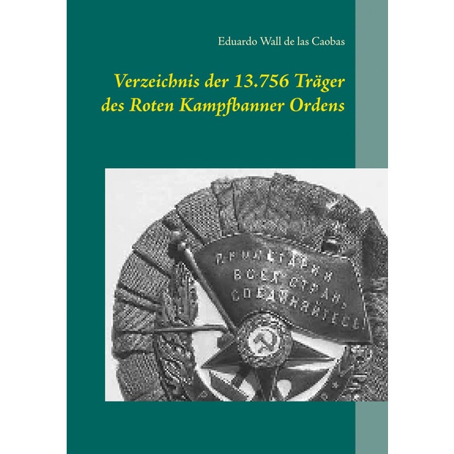 Imagem 0 de Verzeichnis der 13. 756 träger des roten kampfbanner ordens(Tapa dura)